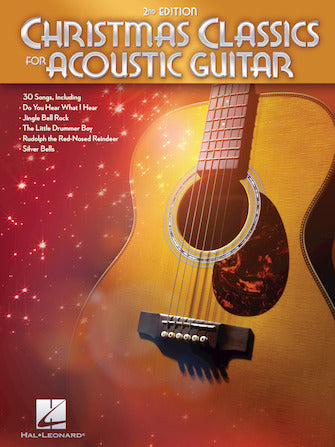 Christmas Classics for Acoustic Guitar - 2nd Edition