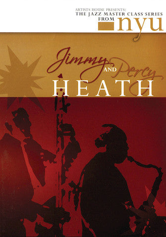 Heath, Jimmy & Percy - The Jazz Master Class Series from NYU
