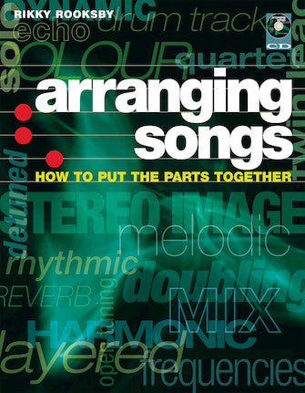 Arranging Songs - How to Put the Parts Together