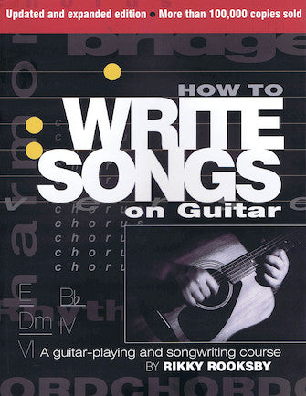 How to Write Songs on Guitar - 2nd Edition