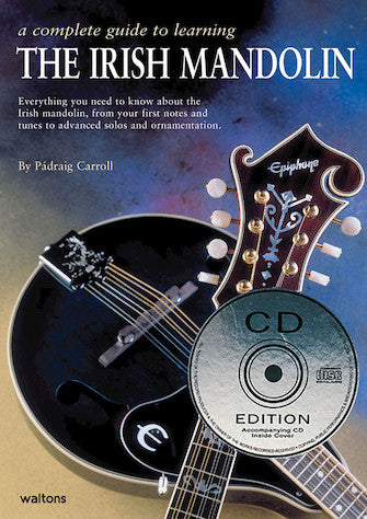 Complete Guide to Learning the Irish Mandolin, A