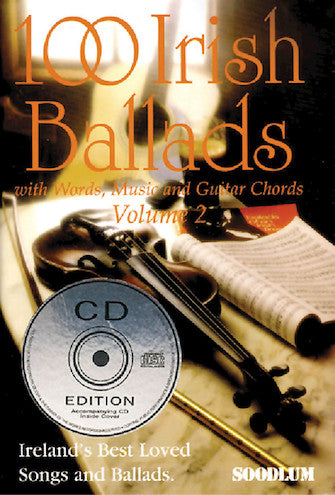 One Hundred Irish Ballads -�Volume 2