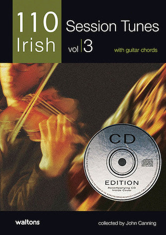 One Hundred Ten Ireland's Best Session Tunes - Volume 3