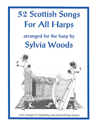Fifty-Two Scottish Songs for All Harps