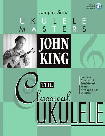 King, John - The Classical Ukulele
