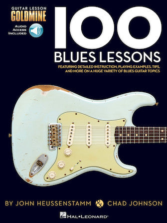 One Hundred Blues Lessons - Guitar Lesson Goldmine Series