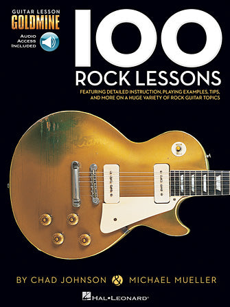 One Hundred Rock Lessons - Guitar Lesson Goldmine