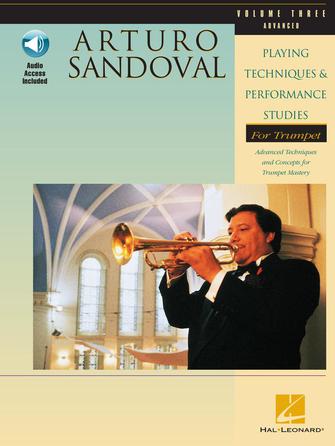 Sandoval, Arturo - Playing Techniques & Performance Studies for Trumpet