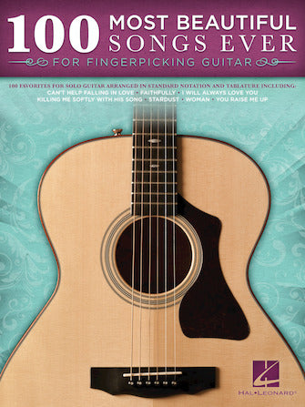 One Hundred Most Beautiful Songs Ever for Fingerpicking Guitar