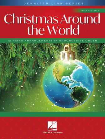 Christmas Around The World - Intermediate+ - Jennifer Linn Series