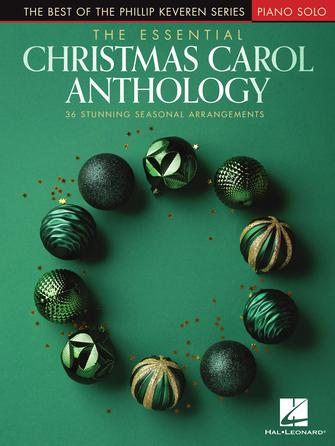 Essential Christmas Carol Anthology - Best of the Phillip Keveren Series