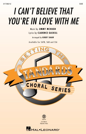 I Can't Believe That You're In Love With Me