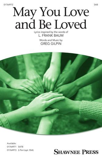 May You Love And Be Loved