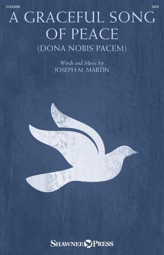 Graceful Song of Peace (Dona Nobis Pacem), A