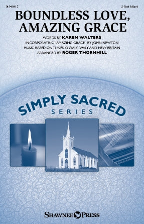 Boundless Love, Amazing Grace