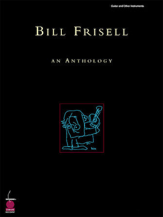 Frisell, Bill - An Anthology