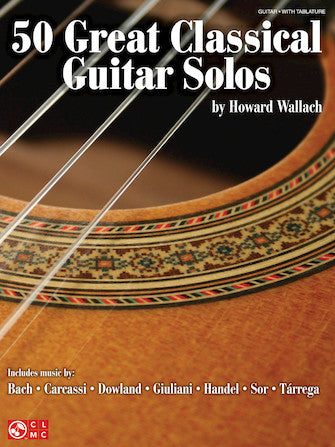 Fifty Great Classical Guitar Solos