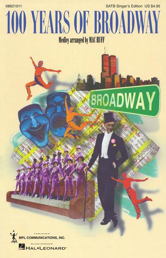 One Hundred Years of Broadway (Medley)