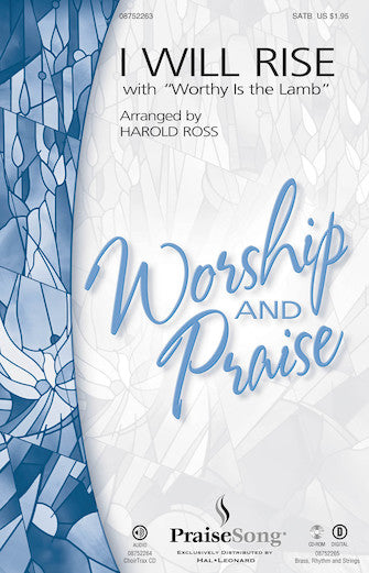 I Will Rise (with Worthy Is the Lamb)