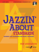 Jazzin' About Standards: Favorite Jazz Standards for Piano/Keyboard (Revised)