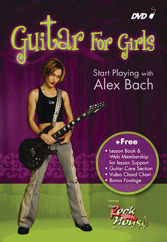 Guitar for Girls - Start Playing with Alex Bach