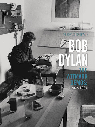 Dylan, Bob - Witmark Demos