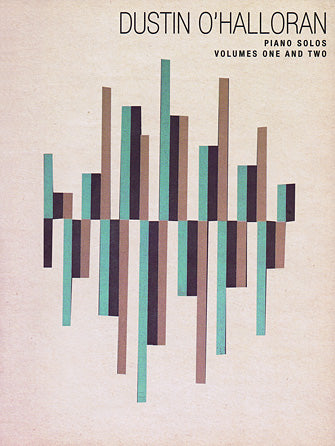 O'Halloran, Dustin - Piano Solos, Volumes One and Two