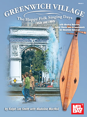 Greenwich Village - The Happy Folk Singing Days 1950s and 1960s