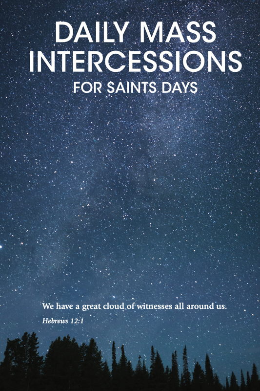 Daily Mass Intercessions for Saints Days