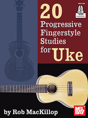 20 Progressive Fingerstyle Studies for Uke