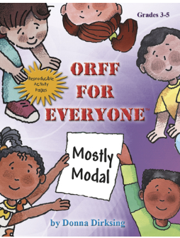 Orff for Everyone: Mostly Modal - Classroom music book/resource