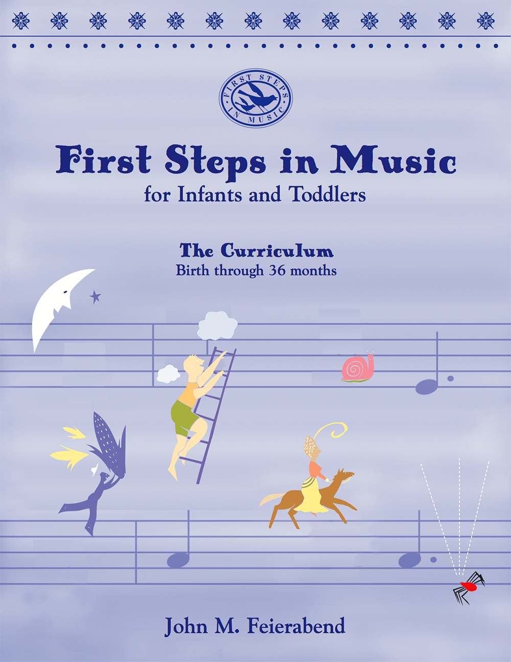First Steps in Music for Infants and Toddlers - Curriculum edition