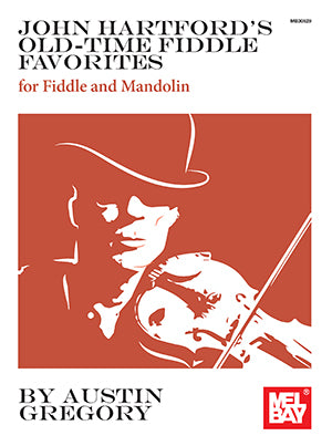 John Hartfords Old-Time Fiddle Favorites