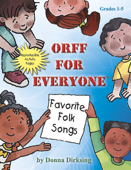 Orff for Everyone: Favorite Folk Songs - Classroom music book/resource