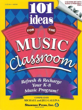 One Hundred One Ideas for the Music Classroom