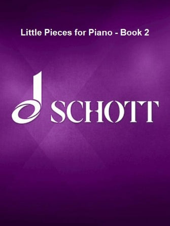 Little Pieces for Piano - Book 2