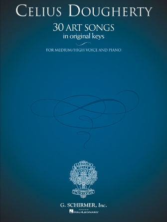 Dougherty, Celius - 30 Art Songs in Original Keys