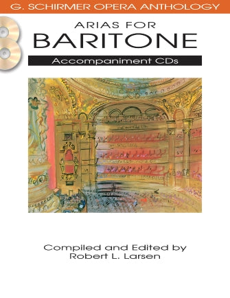 Arias for Baritone - G. Schirmer Opera Anthology
