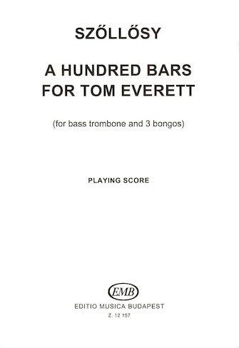 One Hundred Bars for Tom Everett