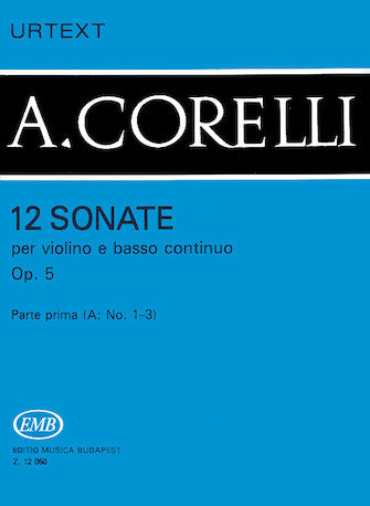 Twelve Sonatas for Violin and Basso Continuo, Op. 5 - Volume 1a