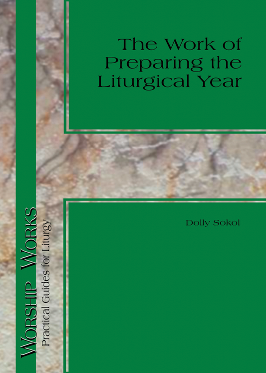 The Work of Preparing the Liturgical Year