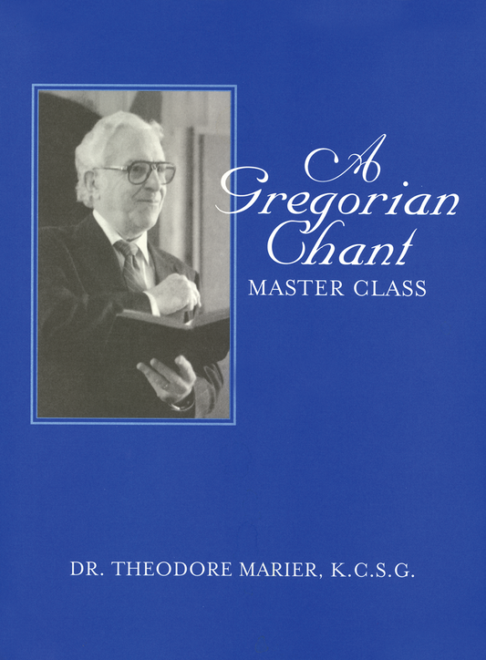 A Gregorian Chant Master Class