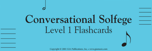 Conversational Solfege, Level 1 - Flashcards