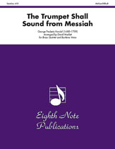 The Trumpet Shall Sound (from <i>Messiah</i>)