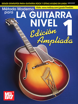 Metodo de Guitarra Moderna Grado 1, Edicion Expandida, Espanol