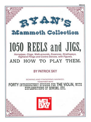 Ryans Mammoth Collection of Fiddle Tunes