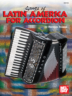 Songs of Latin America for Accordion