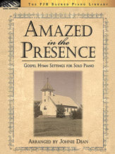 Amazed in the Presence 