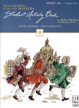 Succeeding with the Masters®, Baroque Era, Student Activity Book, Volume One