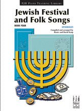Jewish Festival and Folk Songs, Book 4